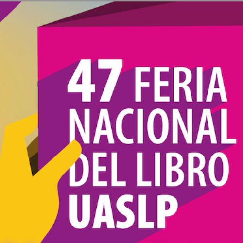 47 Feria Nacional del Libro UASLP