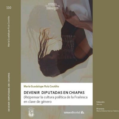 Inician presentaciones de “Devenir, diputadas en Chiapas”