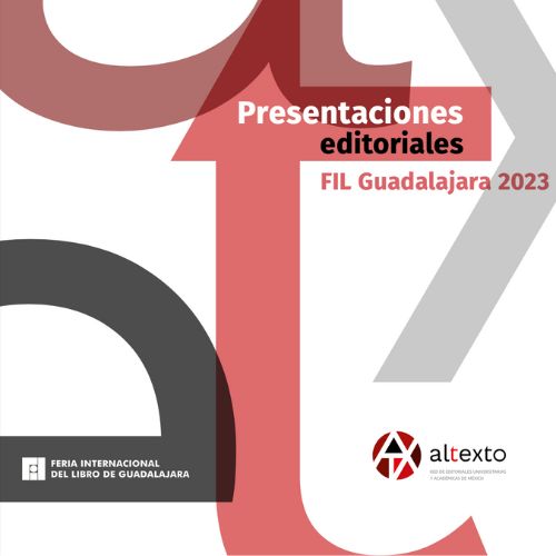 Presentaciones editoriales en FIL Guadalajara 2023