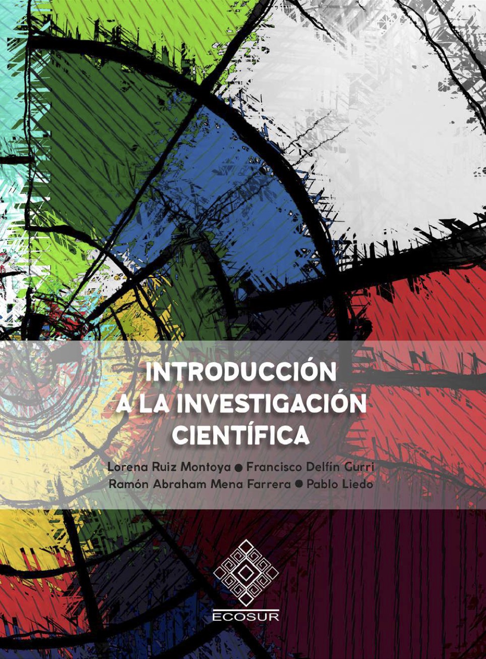 Introducción a la investigación científica novedad editorial de Libros ECOSUR